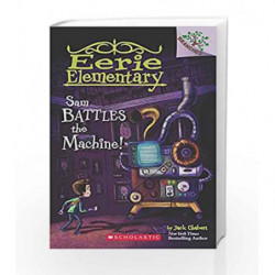 Eerie Elementary #6: Sam Battles the Machine! by Jack Chabert Book-9789352750016