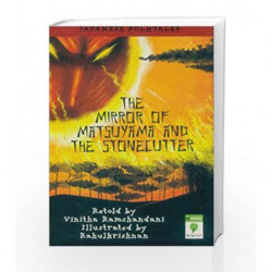 The Mirror OF Matsuyama And The Stonecutter by Ramchandani vinitha Book-9788126430802