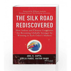 The Silk Road Rediscovered by Anil K. Gupta Book-9788126550166