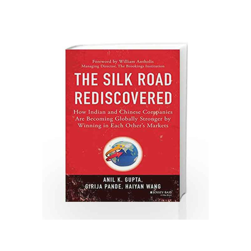 The Silk Road Rediscovered by Anil K. Gupta Book-9788126550166