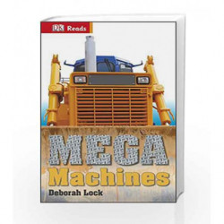 DK Reads: Mega Machines (DK Reads Beginning To Read) by Deborah Lock Book-9781409351849