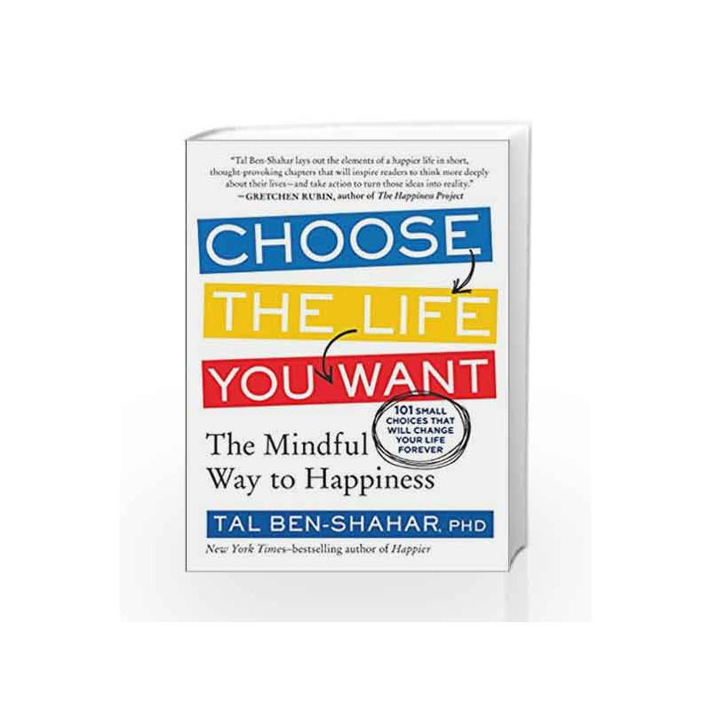 Choose the Life You Want by Tal Ben-Shahar Book-9788183224826