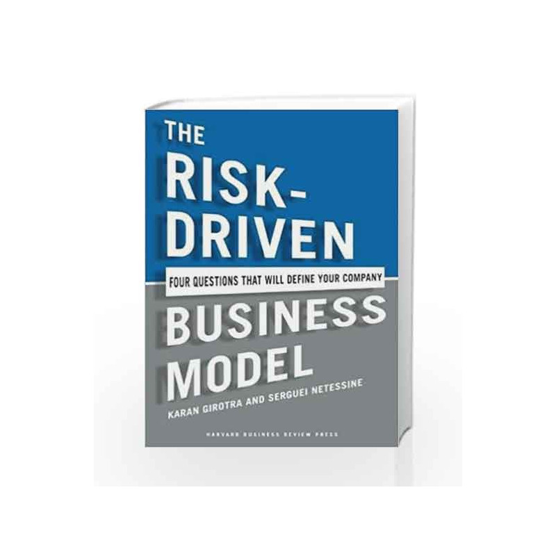 The Risk-Driven: Business Model by Karan Girotra Book-9781422191538