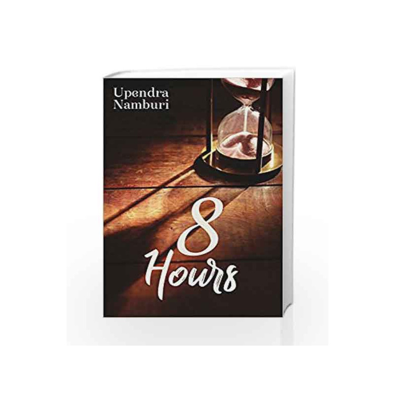 8 Hours (Numbers) by Upendra Namburi Book-9789386850041