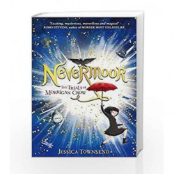 Nevermoor: The Trials of Morrigan Crow by Jessica Townsend Book-9781510104679