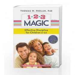 1-2-3 Magic: 3-Step Discipline for Calm, Effective, and Happy Parenting by THOMAS PHELAN Book-9781492667872