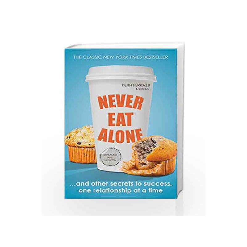 Never Eat Alone (Portfolio Non Fiction) by Keith Ferrazzi Book-9780241004951
