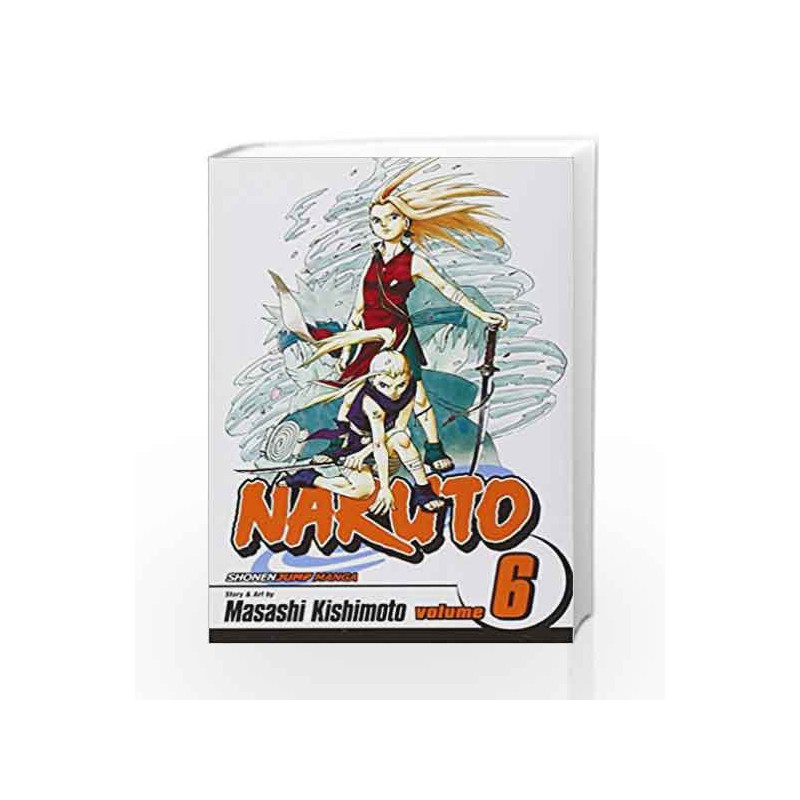 Naruto 06 by Masashi Kishimoto Book-9781591167396