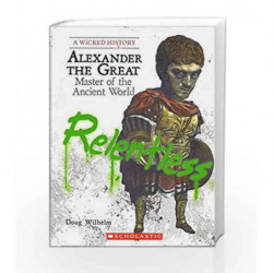 A Wicked History: Alexander The Great by NA Book-9789351032649
