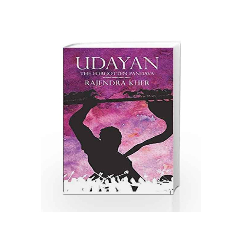 UDAYAN : THE FORGOTTEN PANDAVA by Rajendra Kher Book-9789352017508
