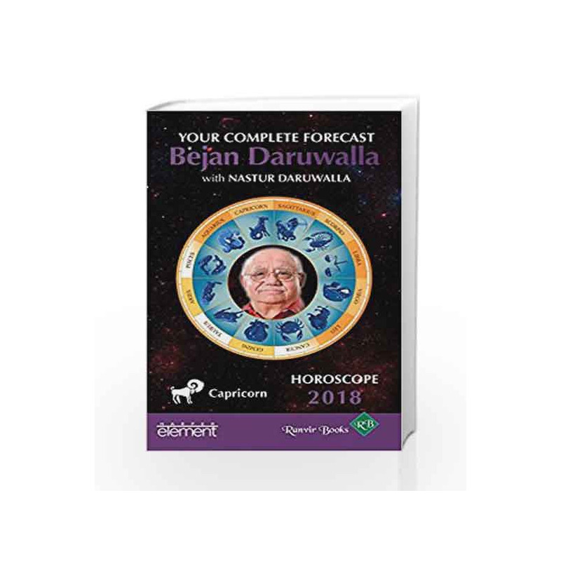 Horoscope 2018: Your Complete Forecast, Capricorn by Bejan Daruwalla Book-9789352773480