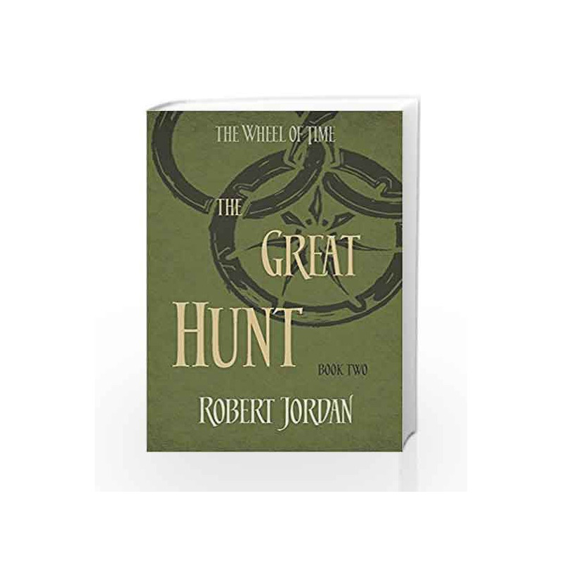 The Great Hunt: Book 2 of the Wheel of Time by Robert Jordan Book-9780356503837