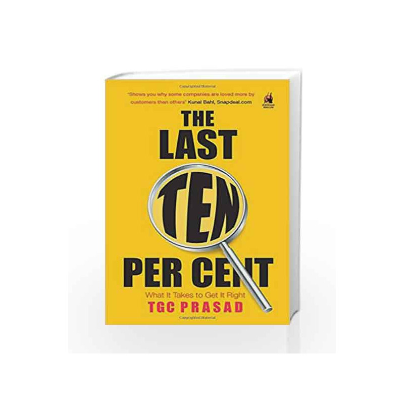 The Last Ten Per Cent: What It Takes to Get It Right by Prasad T.G.C. Book-9780143421085