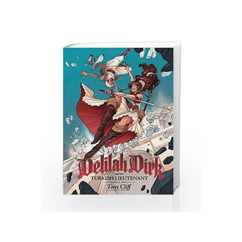 Delilah Dirk and the Turkish Lieutenant by CLIFF TONY Book-9781596438132