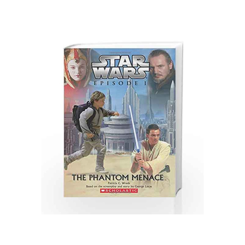 Star Wars: Episode #01 The Phantom Menace by Patricia Book-9789351033561