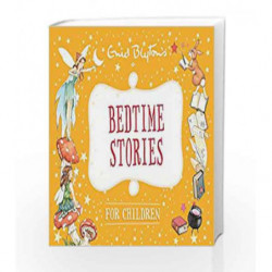 Bedtime Stories for Children (Enid Blyton: Bedtime Tales) by Enid Blyton Book-9780753727874