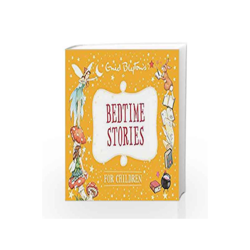 Bedtime Stories for Children (Enid Blyton: Bedtime Tales) by Enid Blyton Book-9780753727874