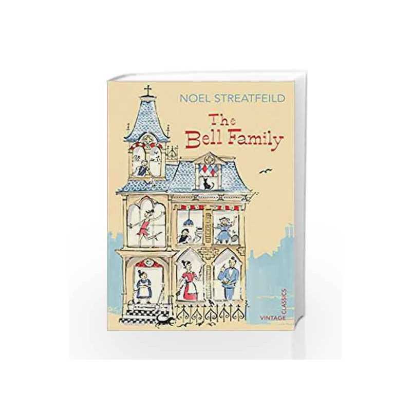 The Bell Family (Vintage Children's Classics) by Noel Streatfeild Book-9780099583363