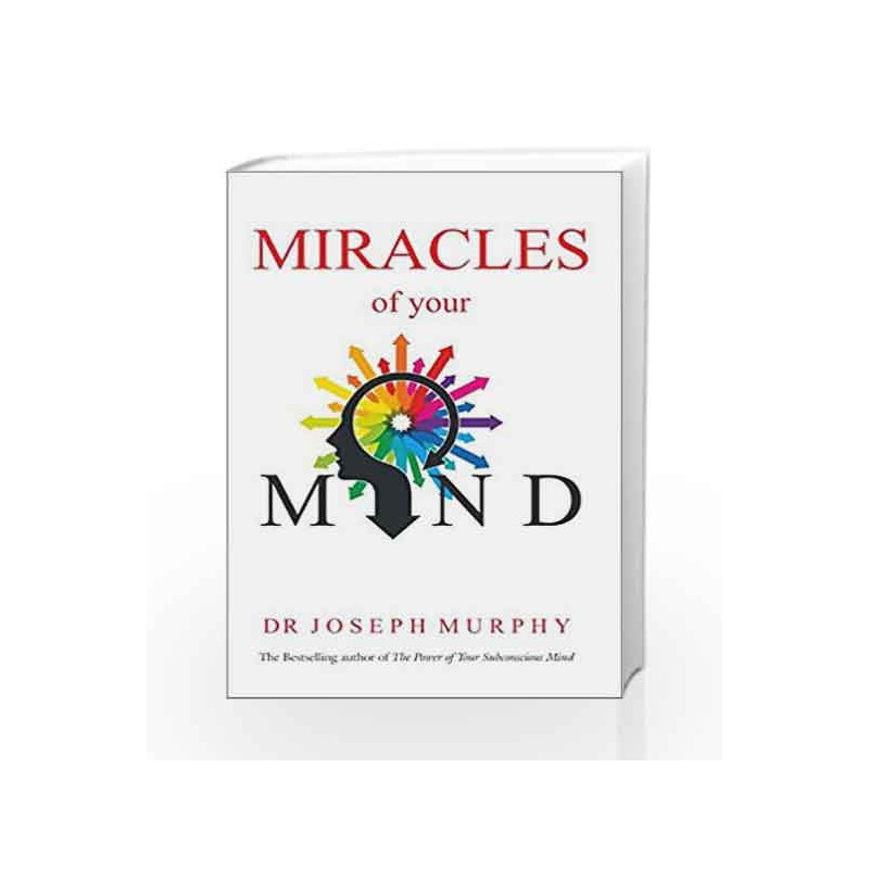 Miracles of Your Mind by DR. JOSEPH MURPHY Book-9788183225106