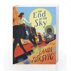 The End of the Sky (A Slice of the Moon) by Sandi Toksvig Book-9780857531926