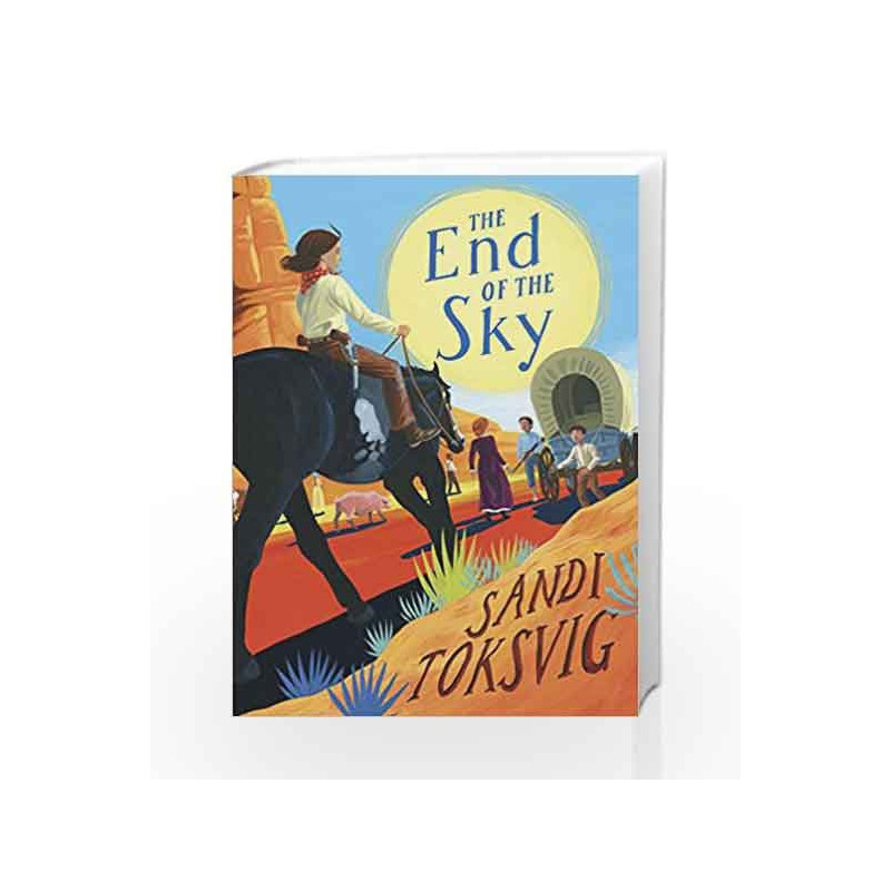The End of the Sky (A Slice of the Moon) by Sandi Toksvig Book-9780857531926