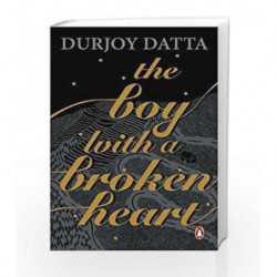 The Boy with a Broken Heart by Durjoy Datta Book-9780143426585