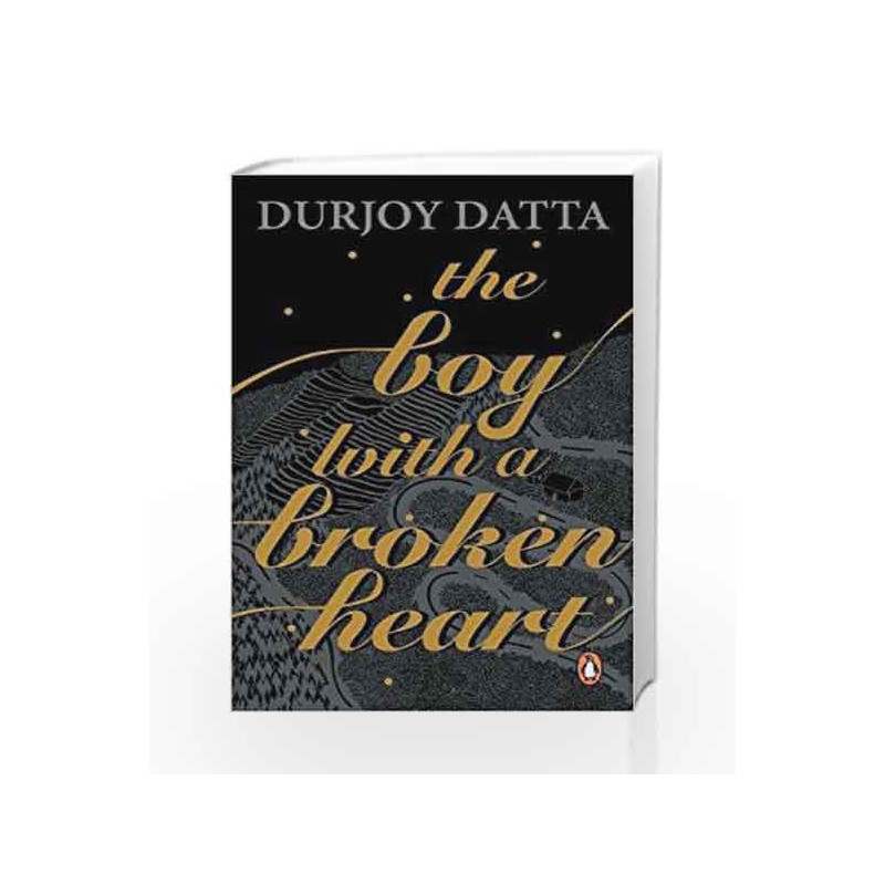 The Boy with a Broken Heart by Durjoy Datta Book-9780143426585