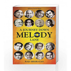 A Journey Down Melody Lane by Raju Bharatan Book-9789386832030