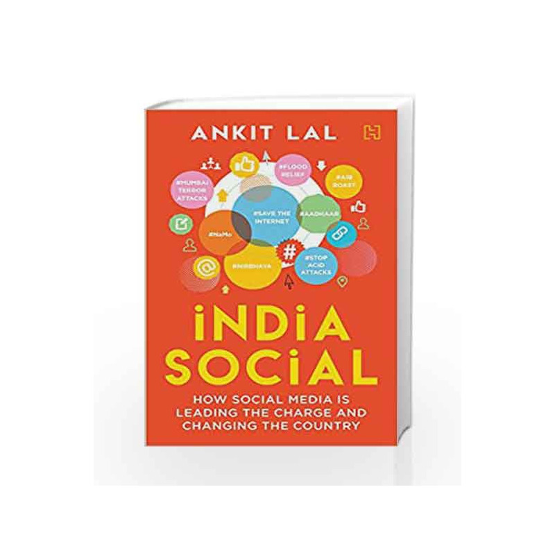 India Social: How Social Media is Leading the Charge and Changing the Country by Ankit Lal Book-9789351952121