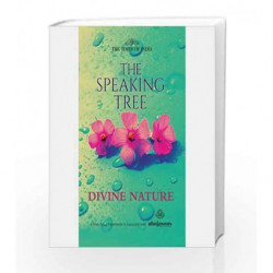 THE SPEAKING TREE -DIVINE NATURE by Times Book-9789386206428