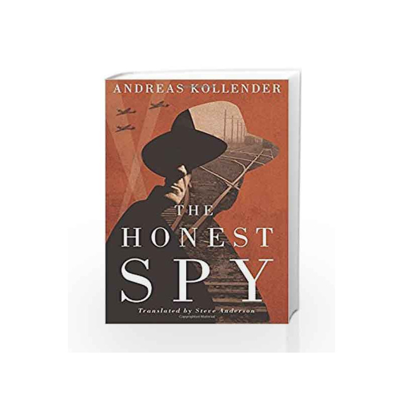The Honest Spy by Andreas Kollender Book-9781542045001