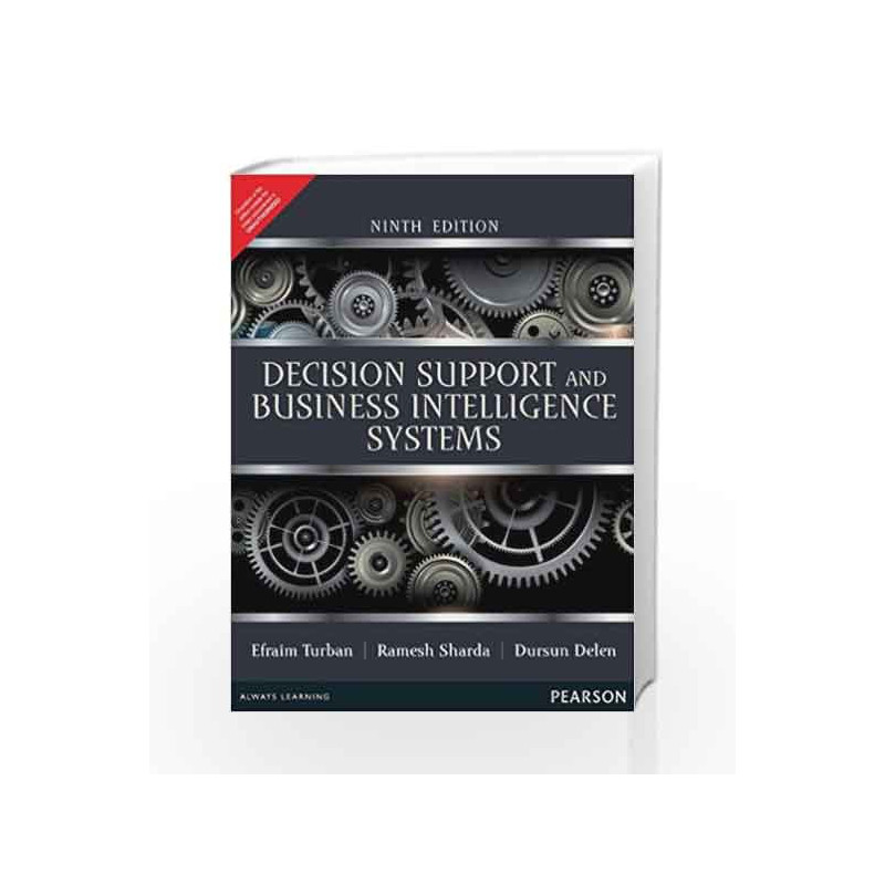Decision Support and Business Intelligence Systems, 9e by Turban Book-9789332518254