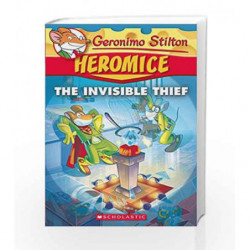 Geronimo Stilton Heromice #5: Invisible Thief by Scholastic Book-9789351037668