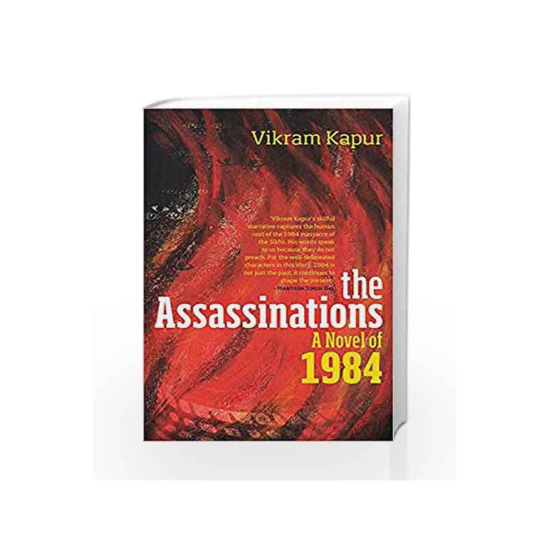 The Assassinations: A Novel of 1984 by Vikram Kapur Book-9789386702333