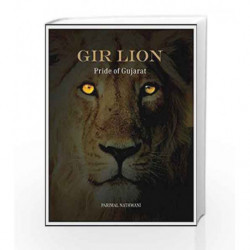 Gir Lion                    Pride of Gujarat by Primal Nathwani Book-9789386206459