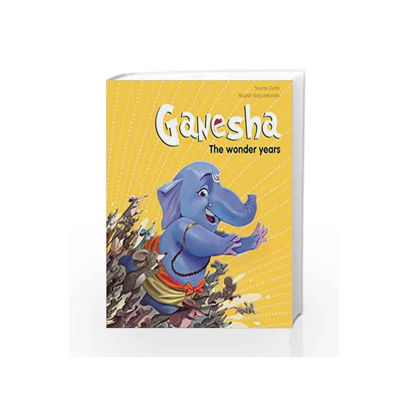 Ganesha: The Wonder Years (Campfire Graphic Novels) by Sourav Dutta Book-9789381182109
