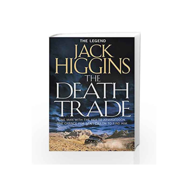 The Death Trade (Sean Dillon Series) by Jack Higgins Book-9780007532643