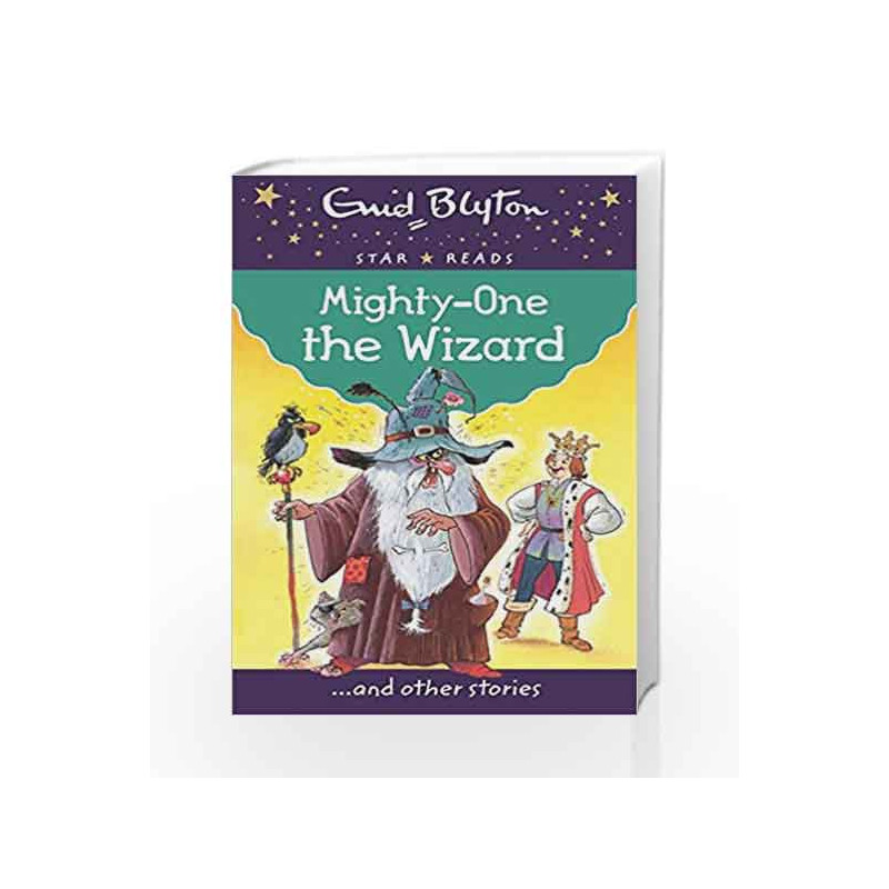 Mighty-One the Wizard (Enid Blyton: Star Reads Series 3) by Enid Blyton Book-9780753726556