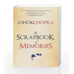 A Scrapbook of Memories by Chopra Ashok Book-9789351770954