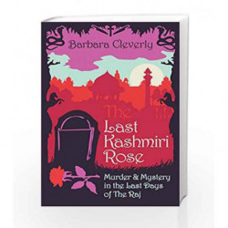 The Last Kashmiri Rose (Joe Sandilands) by Barbara Cleverly Book-9781472111548