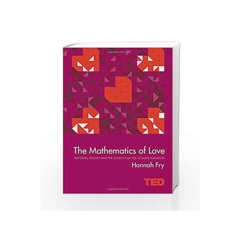 The Mathematics of Love (TED) by Hannah Fry Book-9781471141805