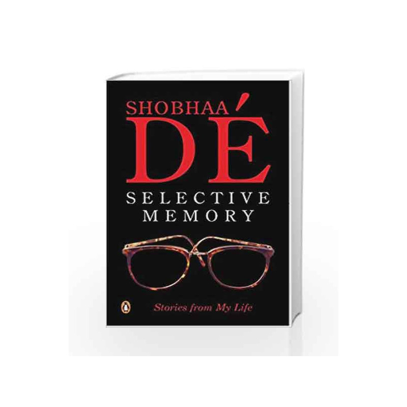 Selective Memory: Stories from My Life by De, Shobhaa Book-9780140277845
