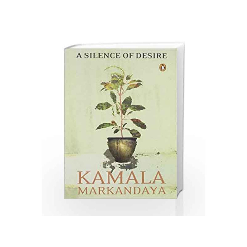 A Silence of Desire by Markandaya, Kamala Book-9780143102519