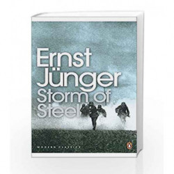 Modern Classics Storm of Steele (Penguin Modern Classics) by Junger, Ernst Book-9780141186917
