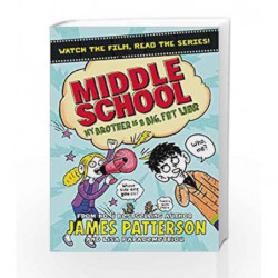 Middle School: My Brother Is a Big, Fat Liar by James Patterson Book-9781784750121