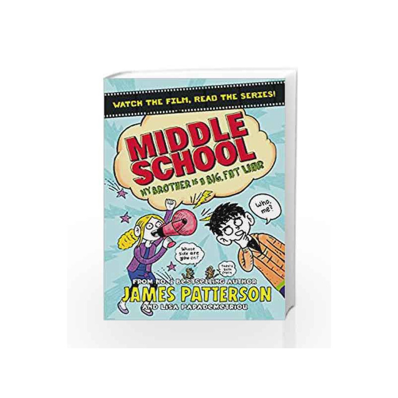 Middle School: My Brother Is a Big, Fat Liar by James Patterson Book-9781784750121