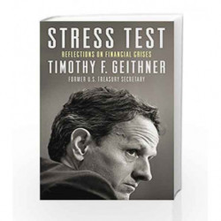 Stress Test: Stories of Remarkable Encounters and Timeless Insights by Geithner, Timothy Book-9781847941244