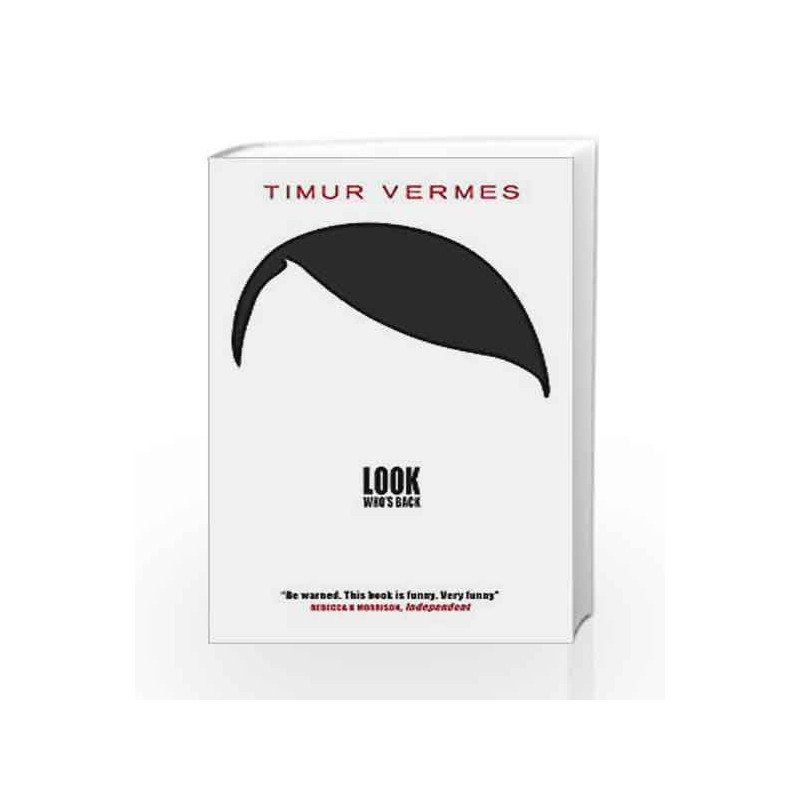 Look Who's Back by Timur Vermes Book-9781782067832