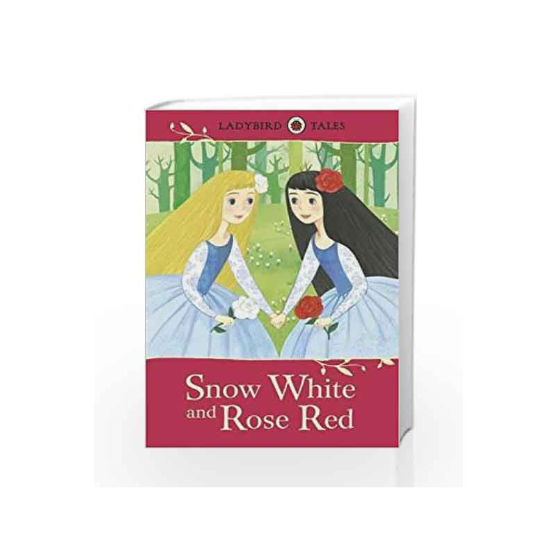 Ladybird Tales: Snow White and Rose Red by NA Book-9780723294528