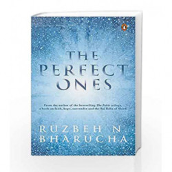 The Perfect Ones by Ruzbeh N. Bharucha Book-9780143423843